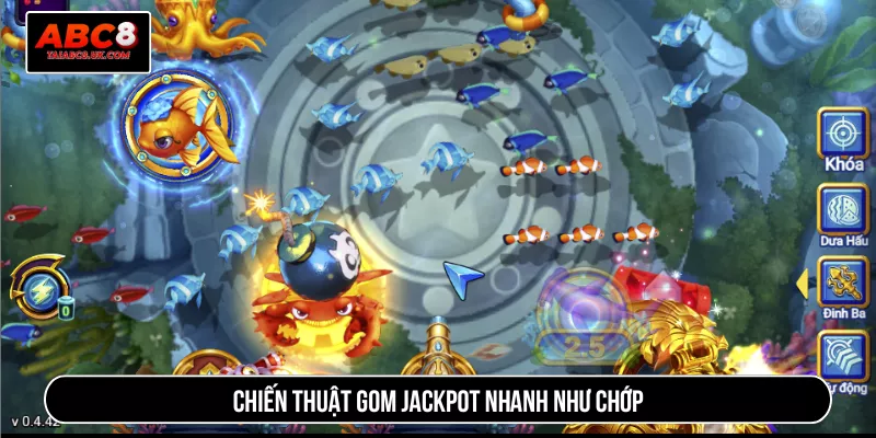 Chiến thuật gom Jackpot nhanh như chớp