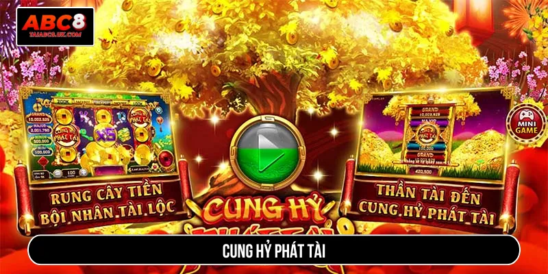 Cung Hỷ Phát Tài
